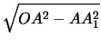 $\displaystyle \sqrt{OA^2-AA_1^2}$