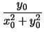 $\displaystyle {y_0\over x_0^2+y_0^2}$