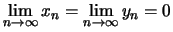 $\lim\limits_{n \to \infty} x_n = \lim\limits_{n \to \infty} y_n = 0$