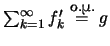 $\sum^\infty _{k=1} f^\prime _k \stackrel{\hbox{\footnotesize ..}}{=} g$