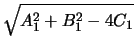 $\displaystyle \sqrt{A_1^2+B_1^2-4C_1}$
