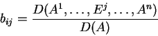 \begin{displaymath}b_{ij}=\frac{D(A^1,\ldots,E^j,\ldots,A^n)}{D(A)}\end{displaymath}