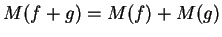 $M(f+g)=M(f)+M(g)$